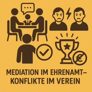 Mediation im Ehrenamt - Konflikte im Verein
